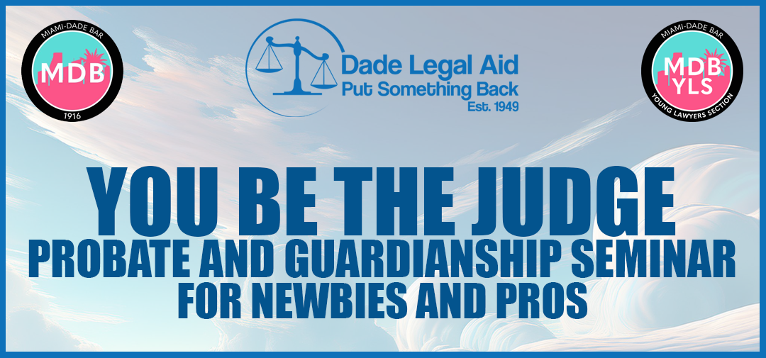 YOU BE THE JUDGE PROBATE SEMINAR flyer